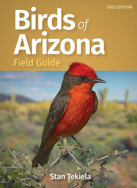 Birds of Arizona: Field Guide (2nd Edition)