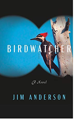 Birdwatcher - A Novel