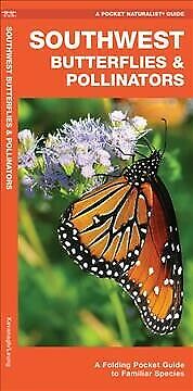 Pocket Naturalist Guide: Southwest Butterflies and Pollinators